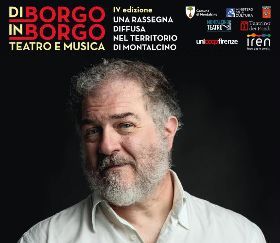 Di Borgo in Borgo Rassegna teatrale e musicale diffusa