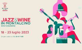  Jazz &amp; Wine in Montalcino 2023