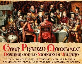 GRAN PRANZO MEDIEVALE – DESINAR CON LO SIGNORE DI VALIANO 